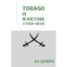 Tobago in Wartime 1793-1815