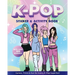 K-Pop Sticker & Activity Book: Games, Trivia & Fun for Every K-Pop Superfan - With Over 100 Stickers!