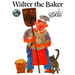 Walter the Baker