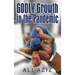 GODLY Growth In The Pandemic