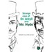 Strange case of Dr. Jekyll and Mr. Hyde
