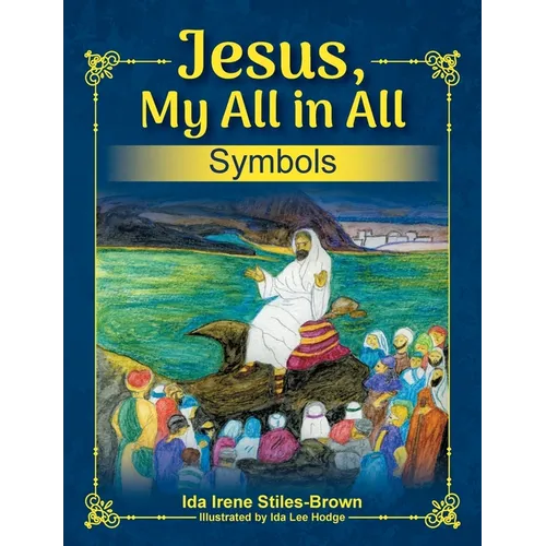 Jesus, My All in All, Symbols