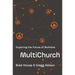 The Multichurch: Exploring the Future of Multisite