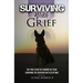 Surviving with Grief: The Story of How a Marine and His Dog Survived The Everyday Battles of War