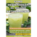 Como Desintoxicar el Higado Naturalmente: Descubra Como Recuperar la Salud de su Higado con el Plan de Desintoxicacion y Limpieza Hepatica Total de 7