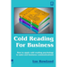 Cold Reading For Business: How to apply cold reading psychology to business communications