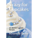 Crazy for Cupcakes: 60 #Delish Cupcake Recipes