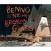 Benno and the Night of Broken Glass