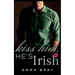 Kiss Him, He's Irish
