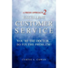 A Fresh Approach 2 Excellent Customer Service: You're the Doctor. . . So Fix the Problem!