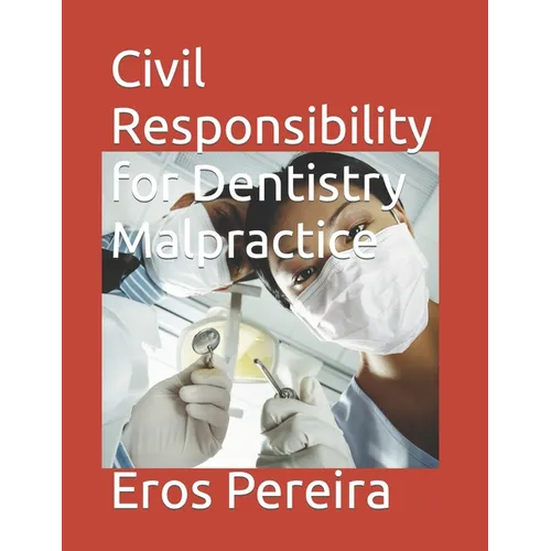 Civil Responsibility for Dentistry Malpractice