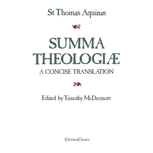 Summa Theologiae: A Concise Translation