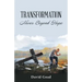 Transformation: Never Beyond Hope