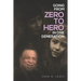 Going From Zero To Hero In One Generation