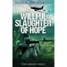 The Willful Slaughter of Hope