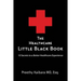 The Healthcare Little Black Book: 10 Secrets to a Better Healthcare Experience