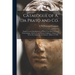 Catalogue of A. Da Prato and Co.: Importers and Manufacturers of Plaster Cast Reproductions From Antique, Medieval, and Modern Sculpture: Subjects of