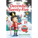 December Twenty-Five: 12/25