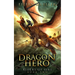 Dragon Hero: Riders of Fire, Book Two - A Dragons' Realm novel
