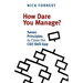 How Dare You Manage? Seven Principles to Close the CEO Skill Gap