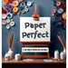 Paper Perfect