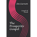 The Prosperity Gospel: Gospel of Greed