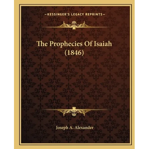 The Prophecies Of Isaiah (1846)