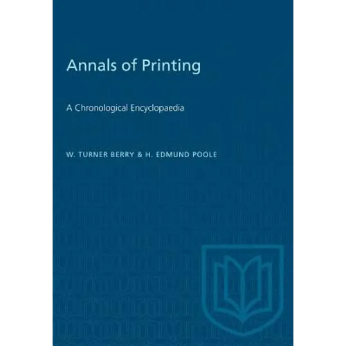 Annals of Printing: A Chronological Encyclopaedia