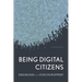 Being Digital Citizens