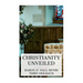 Christianity Unveiled: Being an Examination of the Principles and Effects of the Christian Religion