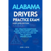 Alabama Drivers Practice Exam: 200+ practice questions along with expert answers to help you succeed on the Alabama driver's exam