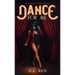 Dance for Me