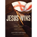 Jesus Wins: The Good News of the End Times