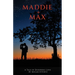 Maddie + Max: A Tale of Enduring Love