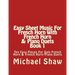Easy Sheet Music For French Horn With French Horn & Piano Duets Book 1: Ten Easy Pieces For Solo French Horn & French Horn/Piano Duets