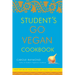 Student's Go Vegan Cookbook: Over 135 Quick, Easy, Cheap, and Tasty Vegan Recipes