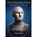 The Washingtons: Volume 7, Part 1 - Generation Eleven of the Presidential Branch