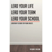 Leadership Lessons for Young Adults: Lead your Life Lead your Team Lead your School