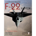 Lockheed-Martin F-22 Raptor: An Illustrated History