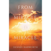 From Miracle to Miracle