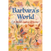 Barbara's World: A Mom's Labor of Love