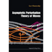 Asymptotic Perturbation Theory of Waves
