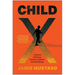 Child X: A Memoir of Slavery, Poverty, Celebrity, and Scientology