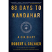 88 Days to Kandahar: A CIA Diary