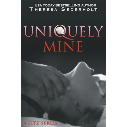 Uniquely Mine: A Fitz Series