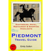 Piedmont Travel Guide: Sightseeing, Hotel, Restaurant & Shopping Highlights