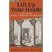 Lift Up Your Heads: A Year of Old Catholic Homilies