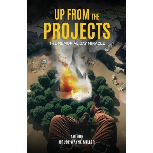 Up From The Projects: The Memorial Day Miracle