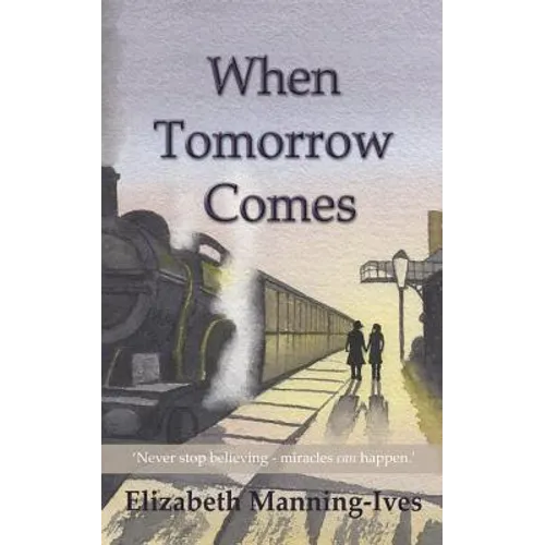 When Tomorrow Comes