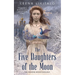 The Five Daughters of the Moon